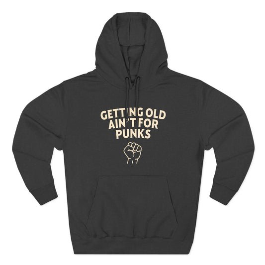 Grandaddy Tees – “Getting Old Ain’t for Punks” Hoodie